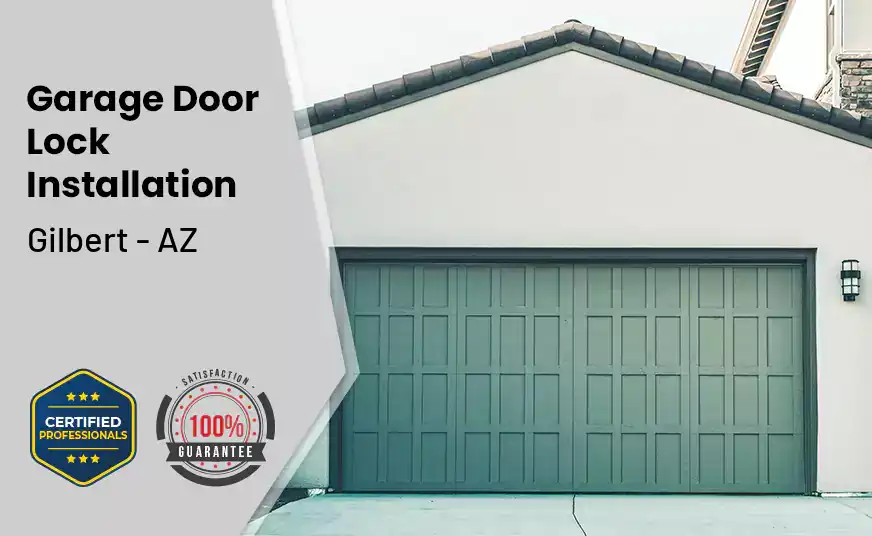 Garage Door Lock Installation Gilbert - AZ 