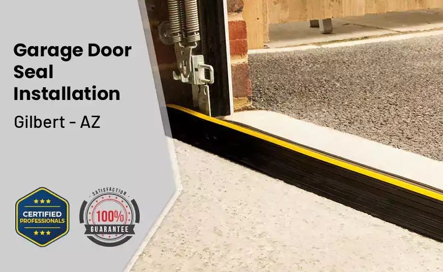 Garage Door Seal Installation  Gilbert - AZ 