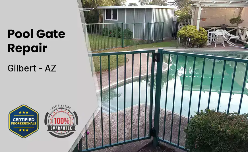 Pool Gate Repair Gilbert - AZ 